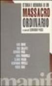 Storia e memoria di un massacro ordinario. Con videocassetta - Dindalini, Pavone, Paggi Silvia 9788872851036