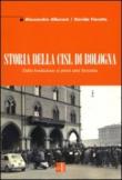 Storia della CISL di Bologna. Dalla fondazione ai primi anni Sessanta - Fioretto Davide, Alberani Alessandro 9788873132882