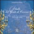 Il ballo del conte di Cavour 1861. quella sera si consumarono più di mille candele. - Beraudo di Pralormo, Consolata 9788873202714