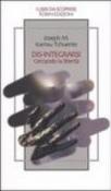 Dis-integrarsi cercando libertà - Joseph M. Kamsu Tchuente 9788873711261