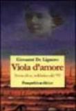 Viola d'amore. Storia di un soldatino del Novantanove - Giovanni De Liguoro 9788874182480