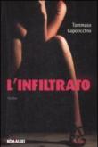 L'infiltrato - Tommaso Capolicchio 9788874966677
