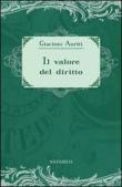 Il valore del diritto - Giacinto Auriti 9788874977970
