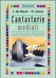 Cantastorie mediali - Michele Sorice, Emiliana De Blasio 9788875271466