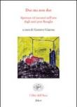 Due ma non due. Aperture ed incontri nell'arte degli anni del post Basaglia. Ediz. illustrata -  9788875361778