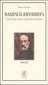 Mazzini il riformista. Gli ultimi anni e la questione sociale - Paolo Lingua 9788875440466