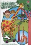 Sulla jeep nella savana. Lo zoo safari. Con gadget - Giovanna Mantegazza, Lucia Salemi, Carlo Alberto Michelini 9788875486808