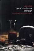 Storie di guerra e osteria. Occupazione e resistenza alle porte di Modena - Luca Nicoli 9788875492212
