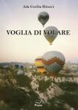 Voglia di volare - Ada Cecilia Ritucci 9788875576080