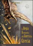 La regia aeronautica alla guerra di Grecia - Orazio Ferrara 9788875652111
