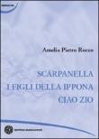 Scarparella-Ciao zio-I figli della Ippona - Amelio P. Rocco 9788875682316