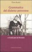 Grammatica del dialetto petronese e di molti paesi del Reventino - Scalzi Fiore 9788875741082