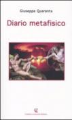 Diario metafisico - Quaranta Giuseppe 9788875741938