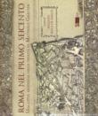 Roma nel primo Seicento. Una città moderna nella veduta di Matthaus Greuter. Ediz. illustrata - A. Roca De Amicis 9788875752866
