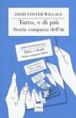 Tutto, e di più. Storia compatta dell'infinito - Wallace, David Foster 9788875786984