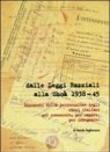 Dalle leggi razziali alla Shoà 1938-45. Documenti della persecuzione degli ebrei per conoscere, per capire, per insegnare - Tagliacozzo Nando 9788876091063