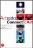 Artesto. Connect to Art. Catalogo della mostra (Milano, 22 febbraio-19 marzo 2006). Ediz. italiana e inglese - Marianne Viglione, Lorella Scacco 9788876244780