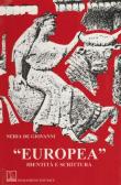 Europea. Identità e scrittura - Neria De Giovanni 9788876290084