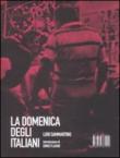 La domenica degli italiani - Lori Sammartino 9788876381409