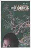 La ragazza che leggeva il francese - Wei Wei, E. Sabattini 9788876417764
