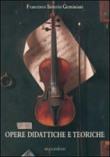 Opere didattiche e teoriche - Francesco S. Geminiani 9788876655920