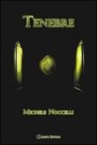 Tenebre - Noccelli Michele 9788876809620