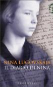 Il diario di Nina - Nina Lugovskaja, Elena Kostioukovitch, E. Dundovich, Elena Dundovich 9788876848087