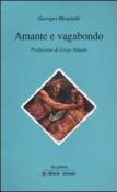 Amante e vagabondo - Moustaki Georges 9788877041838