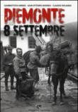 Piemonte 8 settembre. Ediz. illustrata - Gianbattista Aimino, Claudio Rolando, Gian Vittorio Avondo 9788877072276