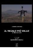 Il regalo più bello. Scritti di cinema - Vecchio Lorenzo 9788877281739