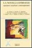 La novella d'Israele. Narratori israeliani contemporanei -  9788877702456