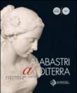Albastri a Volterra. Scultura di luce 1780-1930 - L. Nesi, R. P. Ciardi, I. Luperini 9788877819963