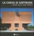 La Chiesa di Sartirana... Perché nulla vada perduto -  9788877944276