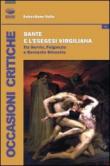 Dante e l'esegesi virgiliana. Tra Servio, Fulgenzio e Bernardo Silvestre - Italia Sebastiano 9788877969439
