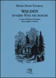 Walden ovvero Vita nei boschi. Testo inglese a fronte - Henry David, Thoreau 9788877996954