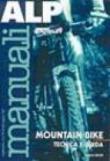 Mountain bike. Tecnica e guida - Bueno Pablo 9788878084247