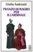 Pranzo di magro per il cardinale - Andreotti Giulio 9788878192546