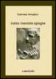 Sotto mentite spoglie - Amadori Gabriele 9788878481886