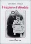 Il bracciante e il latifondista - Leonardo Aucello 9788879492720