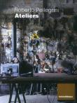 Ateliers. Ediz. illustrata - Roberto Pellegrini 9788879673976