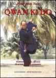 Qwan Ki Do. Tradizione, cultura, efficacia di un'arte marziale vietnamita - Pham Xuan Tong 9788879842396