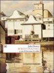Scritti politici - Dewey John 9788879897587