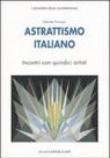 Astrattismo italiano. Incontri con quindici artisti - Simongini Gabriele 9788880166290