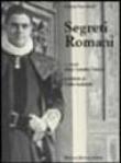 Segreti romani - Sacchetti Giulio 9788880166863