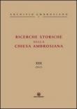 Ricerche storiche sulla Chiesa ambrosiana. 30. -  9788880259022