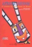 African cartoon. Il cinema di animazione in Africa - Maria Silvia Bazzoli, Joan Rundo, Felicia Lustrì 9788880332534