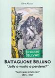 Battaglione Belluno - Mezzacasa 9788880431848