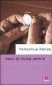 Voci di muto amore - Kenaz Yehoshua 9788880572534