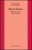 Remo Fasani. Montanaro, poeta, studioso di Dante - Paasonen Aino, Paganini Andrea 9788880634584
