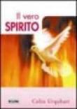 Il vero Spirito - Colin Urquhart 9788880771838